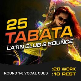 Album cover of Tabata 25 Latin Club & Bounce 2020 (20/10 Round 1-8 Vocal Cues)