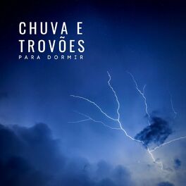 Album cover of Chuva e Trovões para Dormir