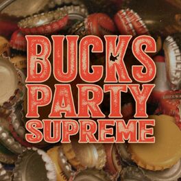 Album cover of Bucks Party Supreme