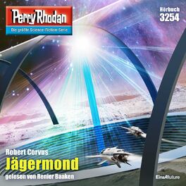 Album cover of Jägermond - Perry Rhodan - Erstauflage 3254 (Ungekürzt)