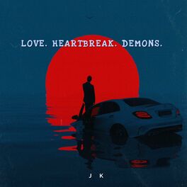 Album cover of LOVE. HEARTBREAK. DEMONS.