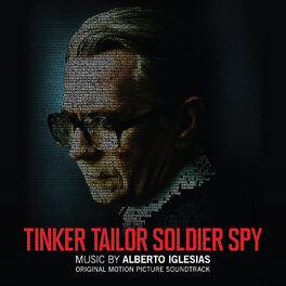 Album cover of Tinker Tailor Soldier Spy (Original Motion Picture Soundtrack)