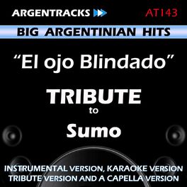 Album cover of El ojo Blindado - Tribute to Sumo - EP