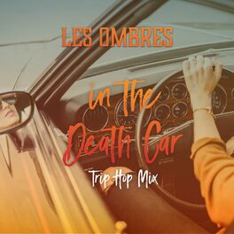 Album cover of In the Death Car (Trip Hop Mix)