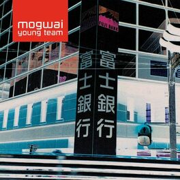 Album cover of Mogwai Young Team (Remastered)