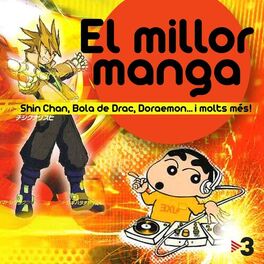 Album cover of El Millor Manga (Shin Chan, Bola de Drac, Doraemon... I Molts Més)