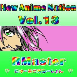 Album cover of New Anime Nation, Vol. 13