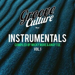 Album cover of Groove Culture Instrumentals, Vol. 1 (Compiled By Micky More & Andy Tee)