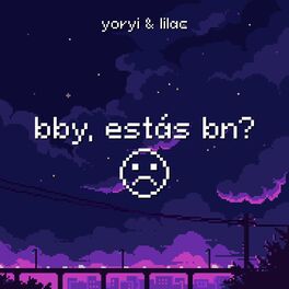 Album cover of Bby, Estás Bn? :(