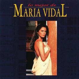 Album cover of Lo Mejor de Maria Vidal