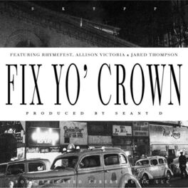 Album cover of Fix Yo' Crown (feat. Allison Victoria & Jared Thompson) [Radio Edit]