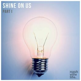 Album cover of Shine on Us, Pt. 1 (Live)
