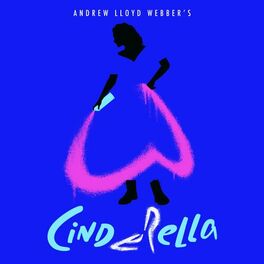 Album cover of Andrew Lloyd Webber’s “Cinderella” (Original Album Cast Recording)