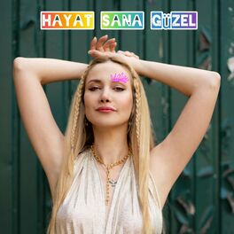 Album cover of Hayat Sana Güzel