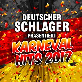 Album cover of Deutscher Schlager präsentiert Karneval Hits 2017