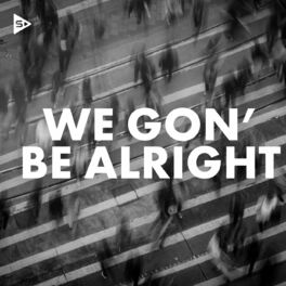 Album cover of We Gon' Be Alright