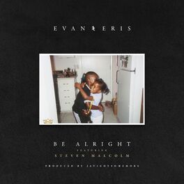 Album cover of Be Alright (feat. Steven Malcolm)