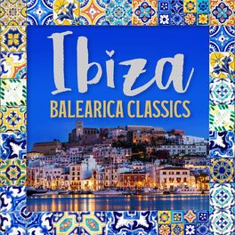 Album cover of Ibiza Balearica Classics