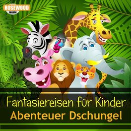 Album cover of Fantasiereisen für Kinder (Abenteuer Dschungel)