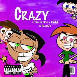 Album cover of Crazy (feat. KAM & Xavier Soul)