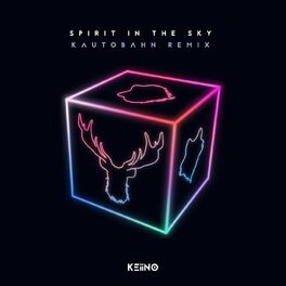 Album cover of Spirit in the Sky (KAUTOBAHN Remix)