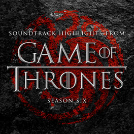 Album cover of Soundtrack Highlights from Game of Thrones Season 6