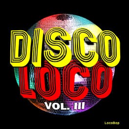 Album cover of Disco Loco, Vol. III