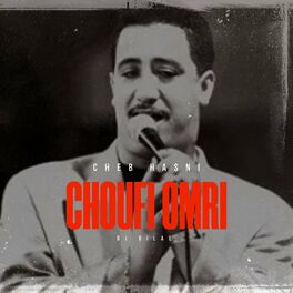 Album cover of choufi Omri شوفي عمري (feat. Cheb Hasni) [Remix]
