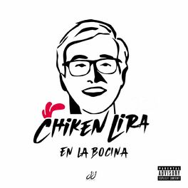 Album cover of CHIKEN LIRA EN LA BOCINA