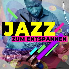 Album cover of Jazz zum Entspannen