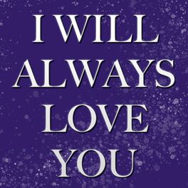 Album cover of I Will Always Love You