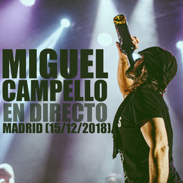 Album cover of Miguel Campello en Directo (Madrid 15/12/2018)