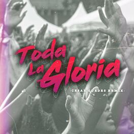Album cover of Toda la gloria (feat. artury pepper, ka2sh & ritzy escobar) [cesar guedes Remix]