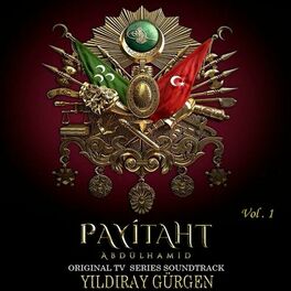 Album cover of Payitaht Abdülhamid (Original Tv Series Soundtrack, Vol. 1)
