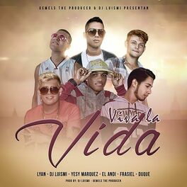 Album cover of Viva la vida (feat. Luismi AJ, Andy way, Yesy Márquez, lian rojas & Duke)