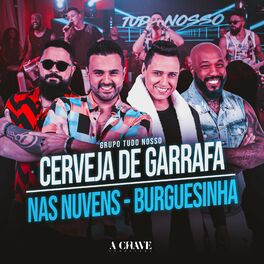 Album cover of Cerveja de Garrafa / Nas Nuvens / Burguesinha
