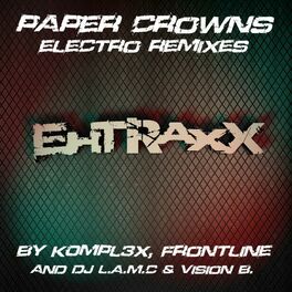 Album cover of Paper Crowns (Electro Remixes)