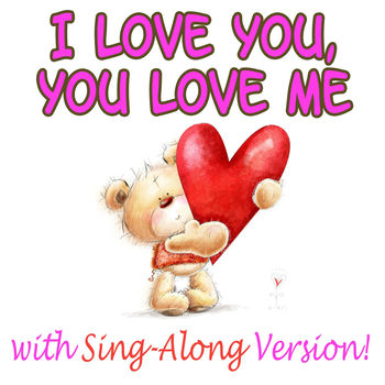 I Love You Me Nursery Rhyme Listen With Lyrics Deezer I Love You Me Nursery Rhyme