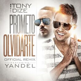 Album cover of Prometo Olvidarte (Remix) [feat. Yandel]