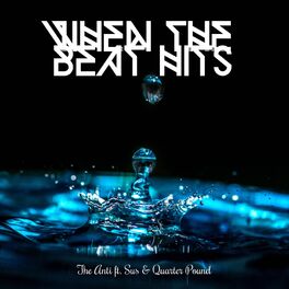 Album cover of When the Beat Hits (feat. Sus & Quarter Pound)