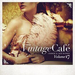 Album cover of Vintage Café - Lounge & Jazz Blends (Special Selection), Vol. 17