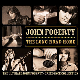 Album cover of The Long Road Home - The Ultimate John Fogerty / Creedence Collection