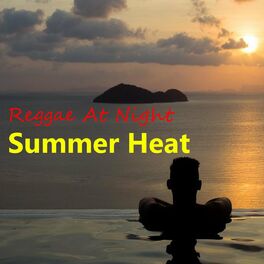 Album cover of Reggae At Night Summer Heat