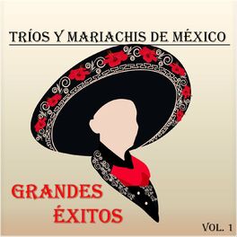 Album cover of Tríos y Mariachis de México - Grandes Éxitos, Vol. 1