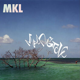Album cover of MKL presents: Mangrove