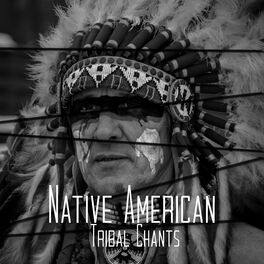 Album cover of Native American Tribal Chants - Meditation, Prayer, Contemplation
