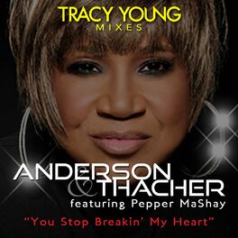 Album cover of You Stop Breakin' My Heart (Tracy Young Mixes)
