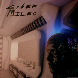 Album cover of Cyber Miles