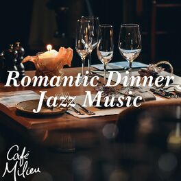 Album cover of Romantic Dinner Jazz Music