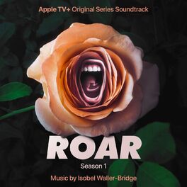 Album cover of Roar: Season 1 (Apple TV+ Original Series Soundtrack)